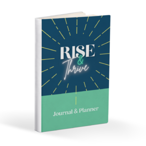 Rise & Thrive Journal & Planner