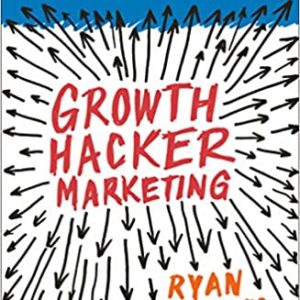 Growth Hacker Marketing by Ryan Holiday