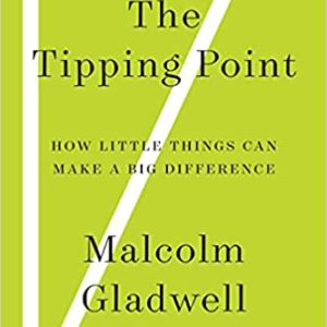 The Tipping Point by Malcolm Gladwell